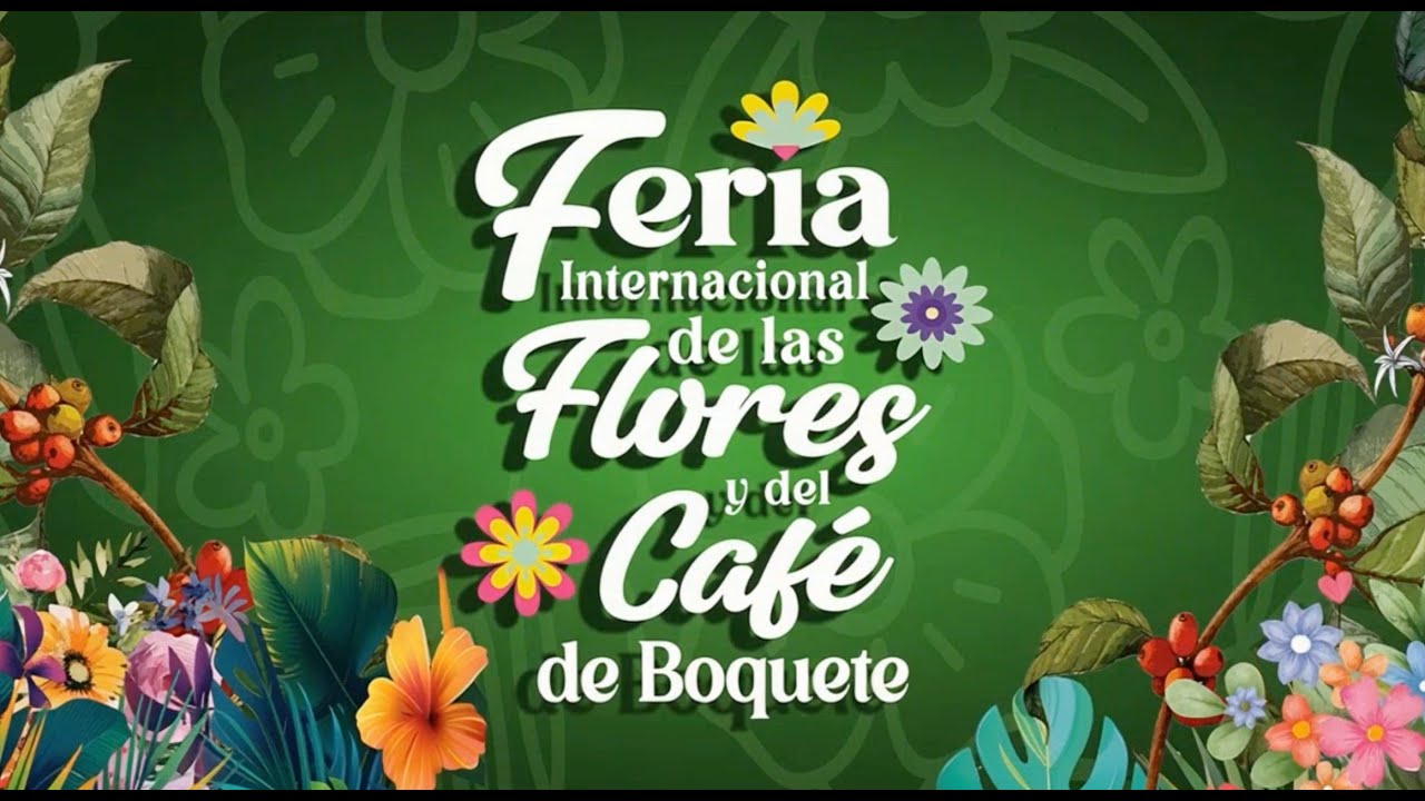 FERIA DE LAS FLORES Y EL CAFÉ DE BOQUETE 2026 JUEVES 15 DE ENERO 2026 1ra parte