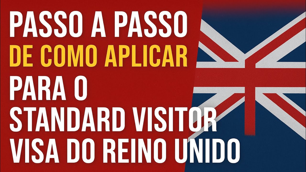 Passo a passo de como aplicar para o Standard Visitor Visa do Reino Unido 