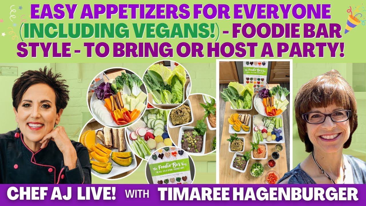 EASY Appetizers for Everyone (including vegans!) - Foodie Bar Style - To Bring or Host a Party!