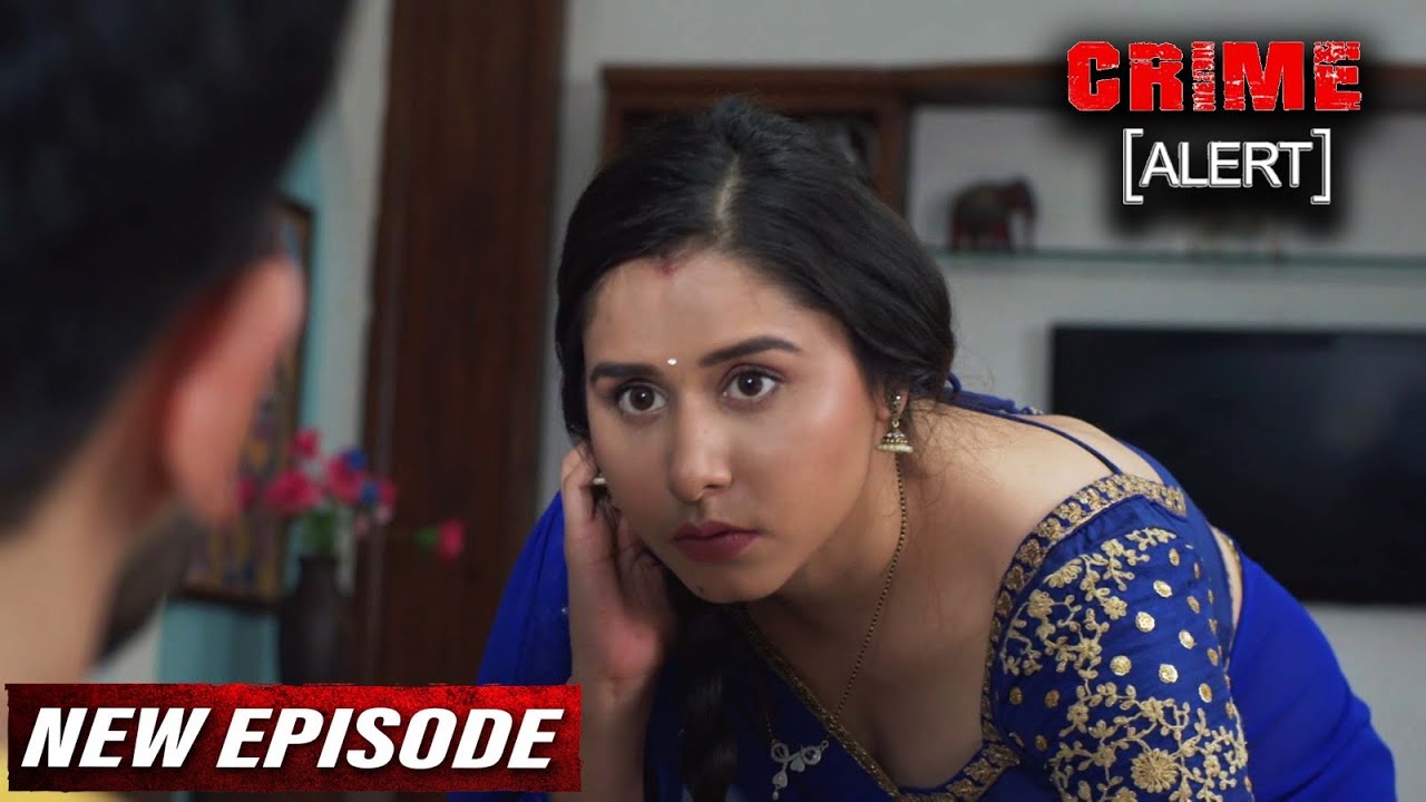 बहु ने की बड़े जेठ को अपने प्यार में उकसाने की कोशिश | Crime Alert New Episode | Hindi Crime Show
