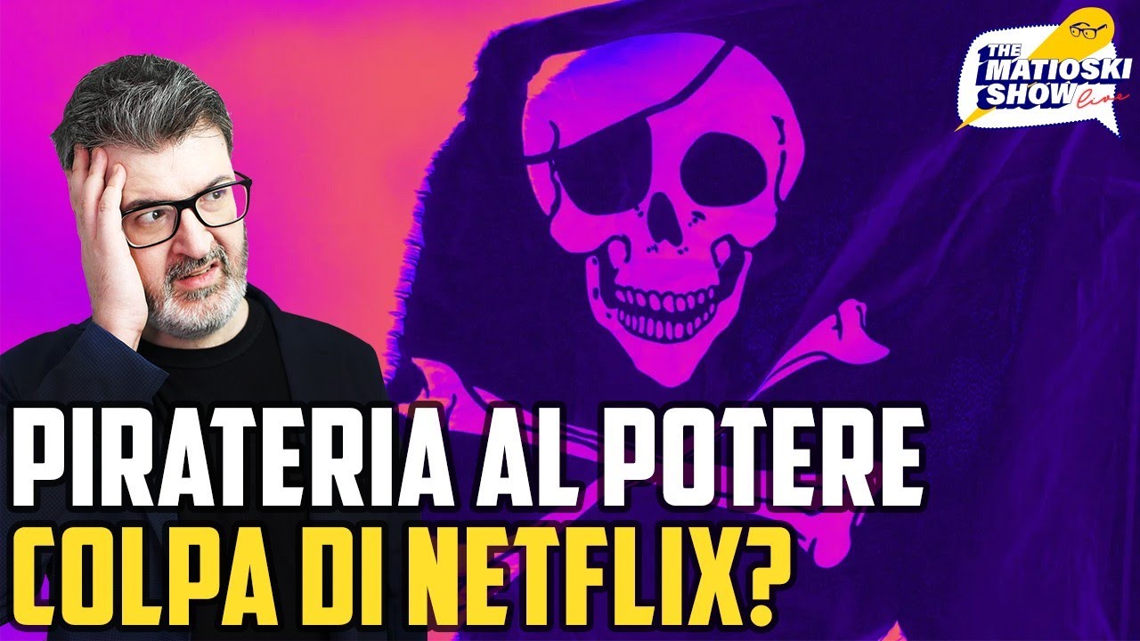 Pirateria Al Potere! Prezzi Per Lo Streaming Troppo Alti? - Matioski Clip