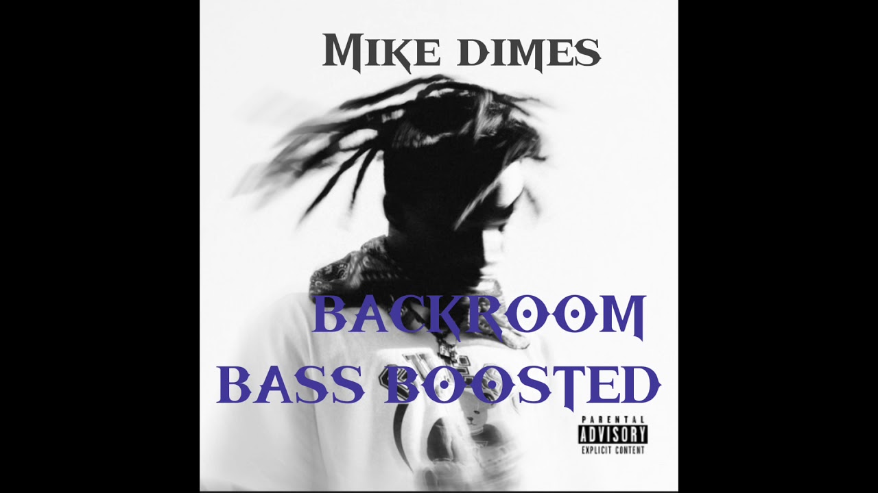 BACKROOM By Mike dimes BASS BOOSTED
