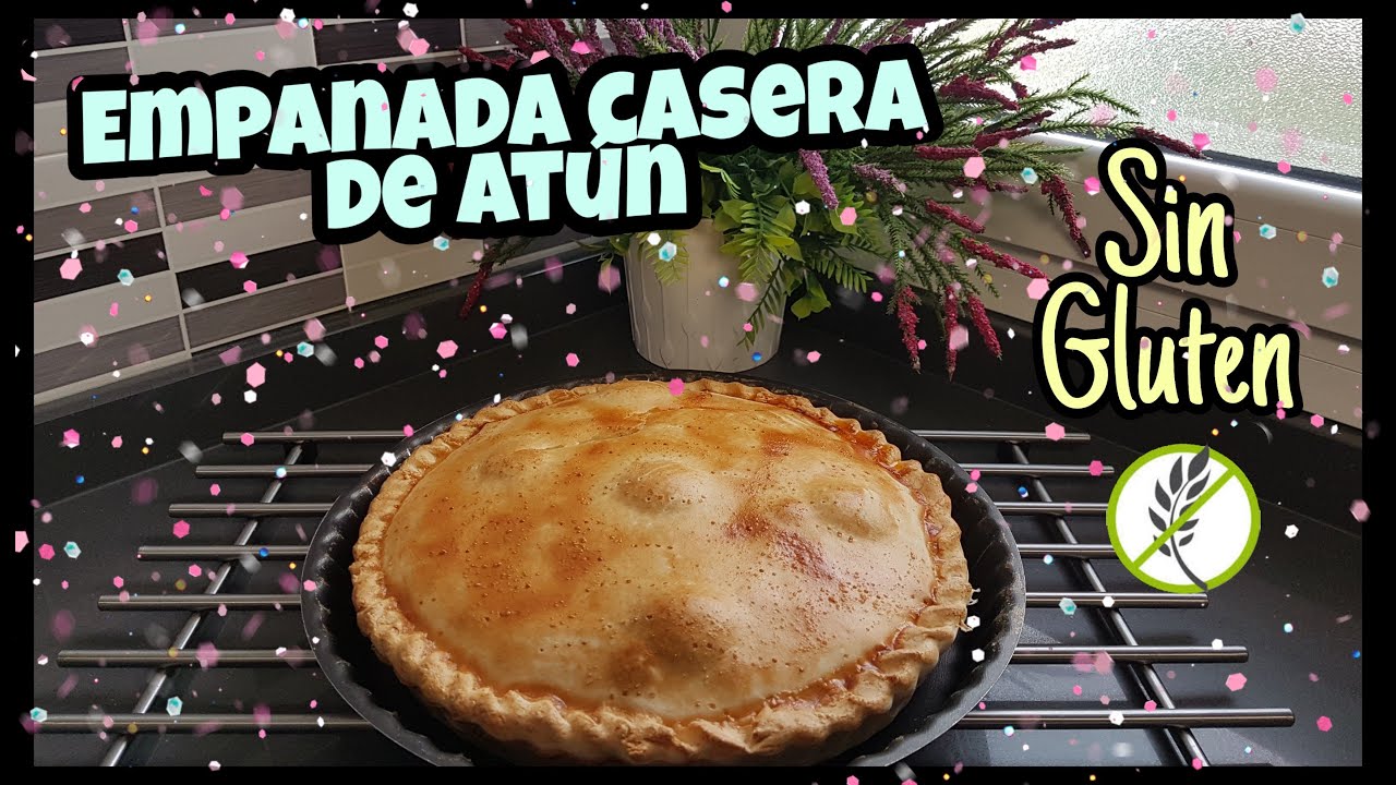 Empanada de atún sin gluten | masa sin gluten