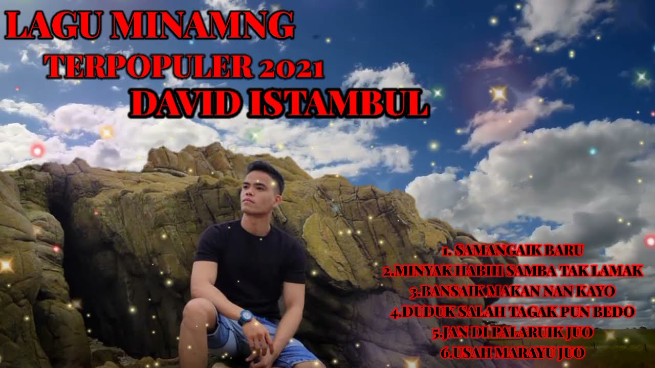 LAGU MINANG DAVID ISTAMBUL TEHITS DAN  TERPOPULER 2021