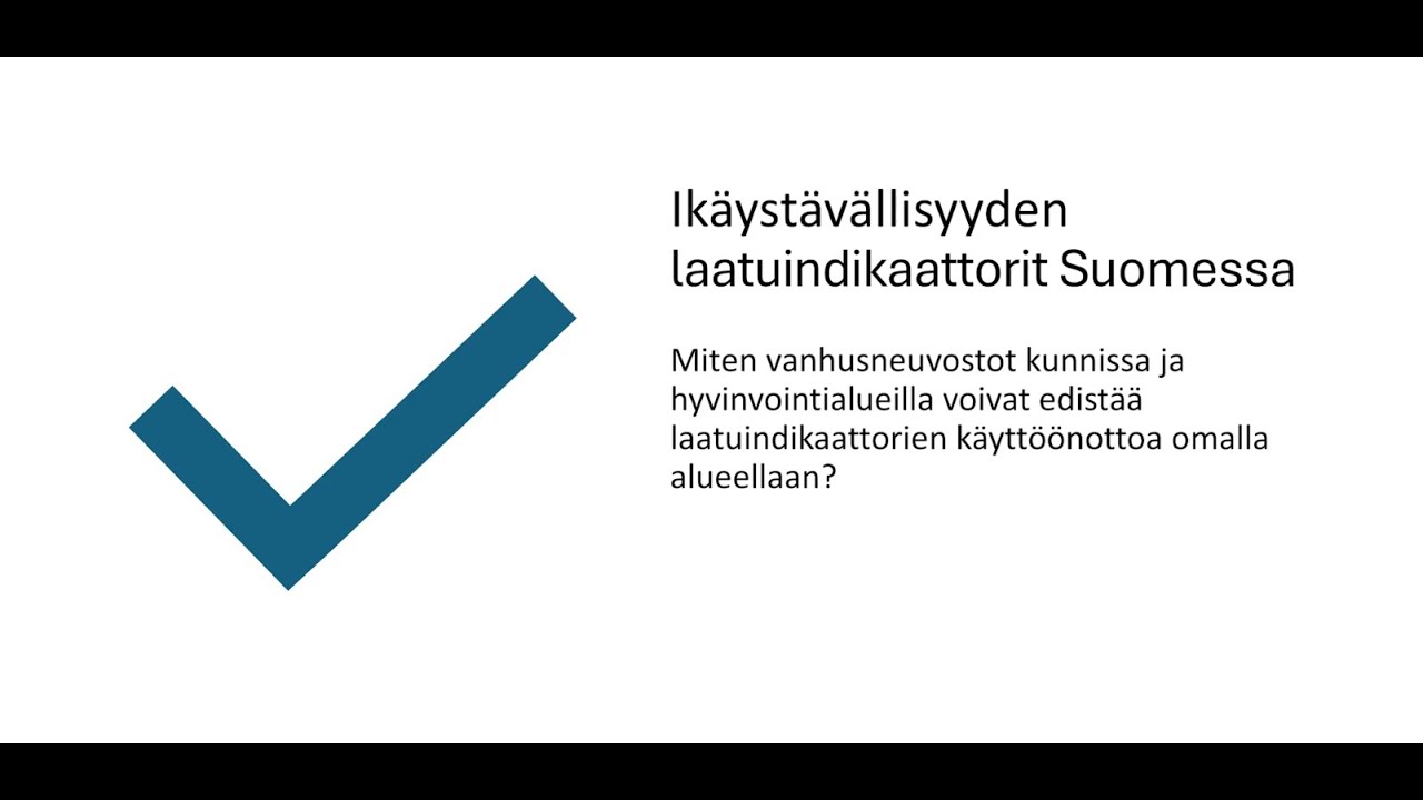 Ikäystävällisyyden laatuindikaattorit Suomessa -raportin suositukset käyttöön vanhusneuvostoille