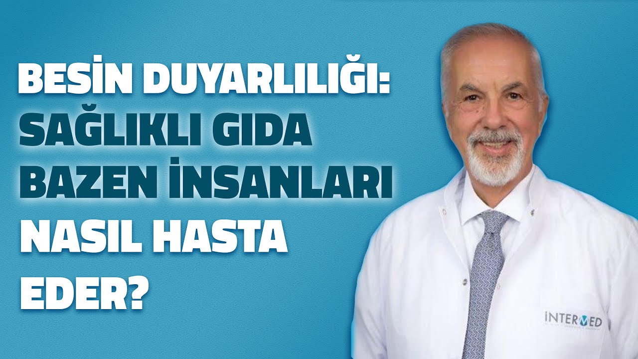 Besin Duyarlılığı: Sağlıklı Gıda Bazen İnsanı Nasıl Hasta Eder?