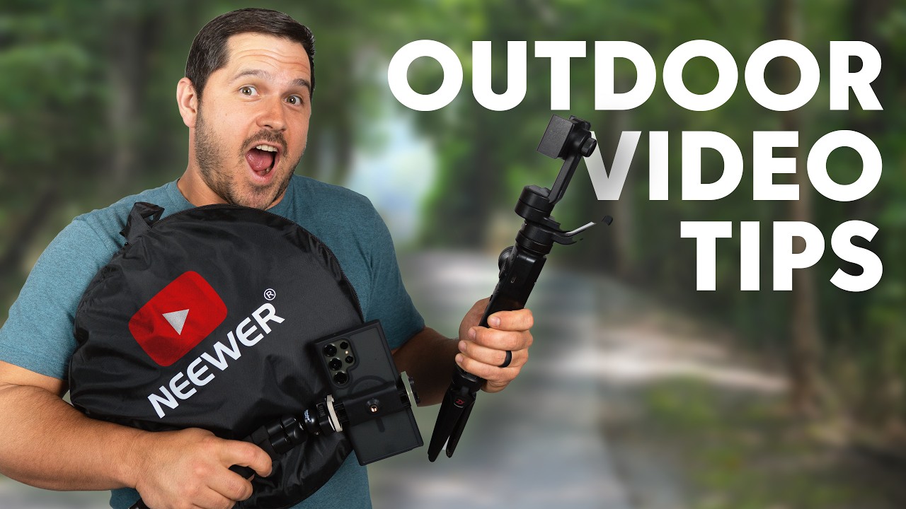 5 Simple Hacks for Filming Outdoors
