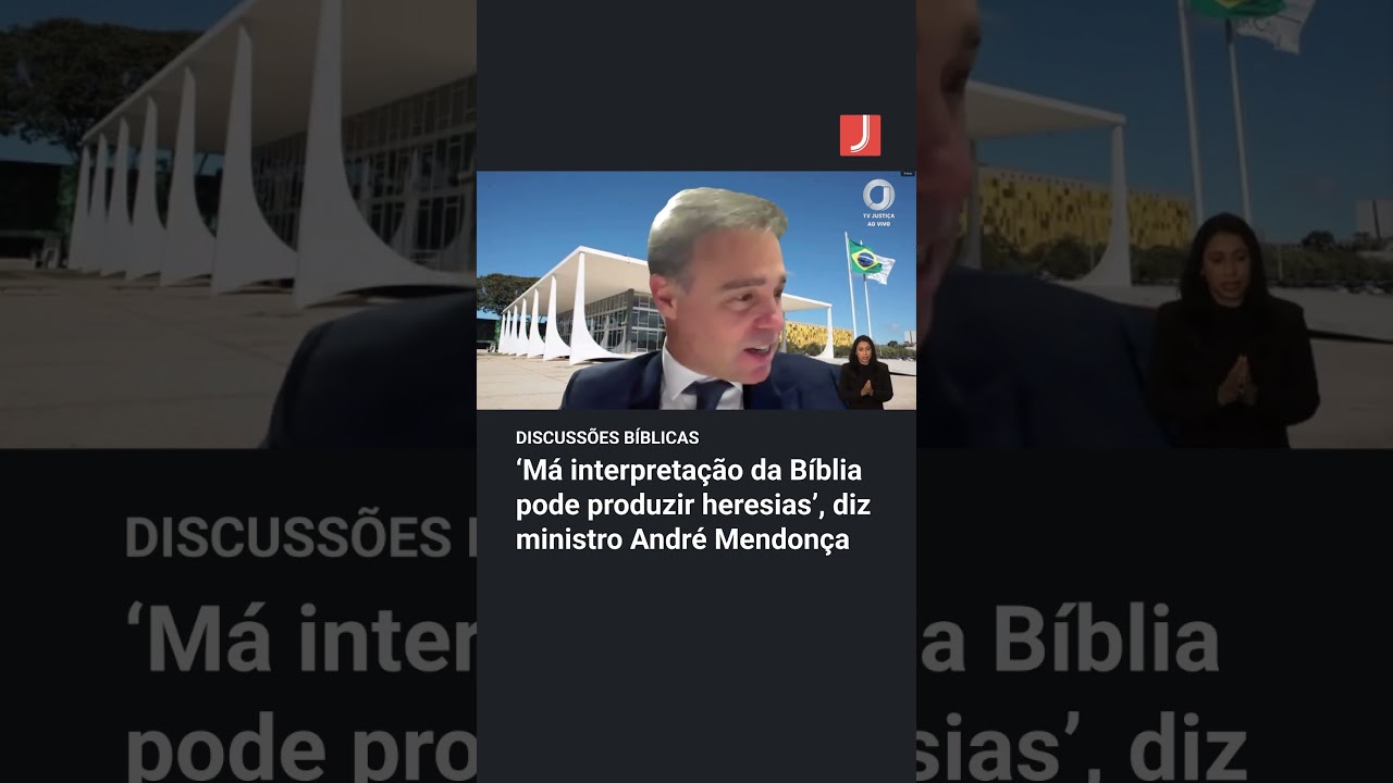 'M&aacute; interpreta&ccedil;&atilde;o da B&iacute;blia pode produzir heresias', diz ministro Andr&eacute; Mendon&ccedil;a