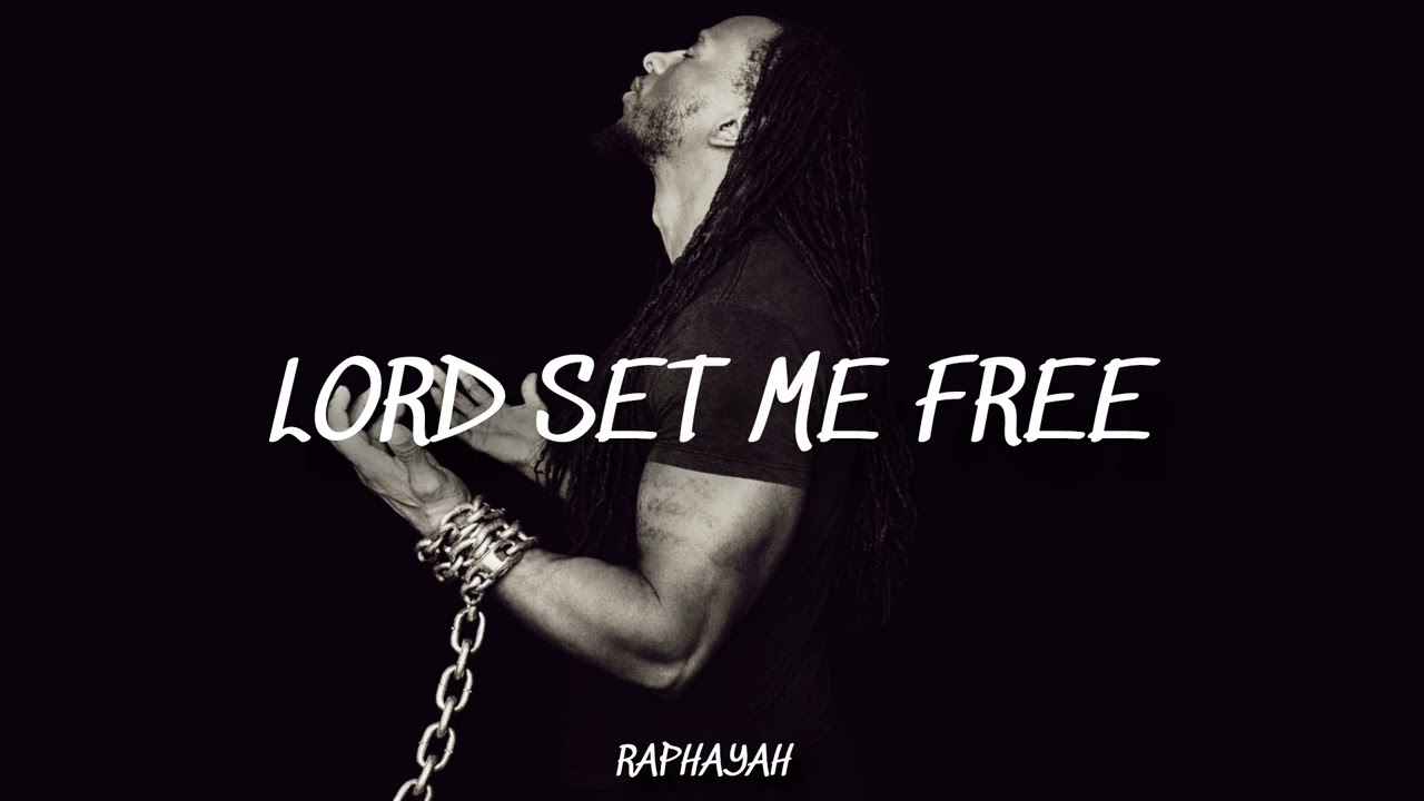 Lord Set Me Free | Raphayah | prod. Mark My Words Beats