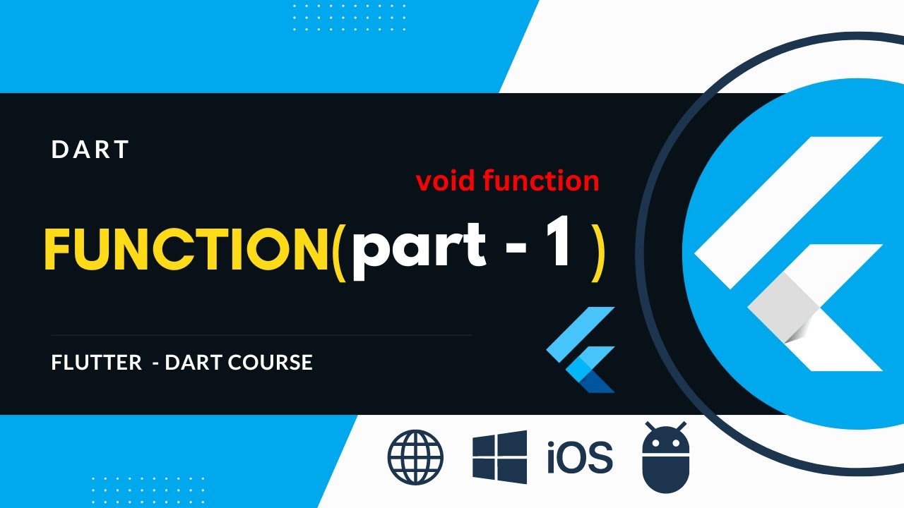 22 - الداله الجزء الاول || Function (Void Function)  (dart language)