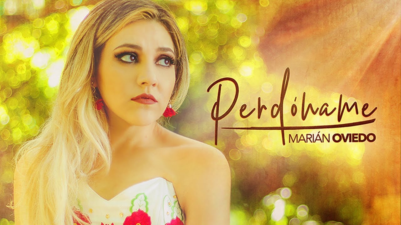 Perdóname -  Marián Oviedo
