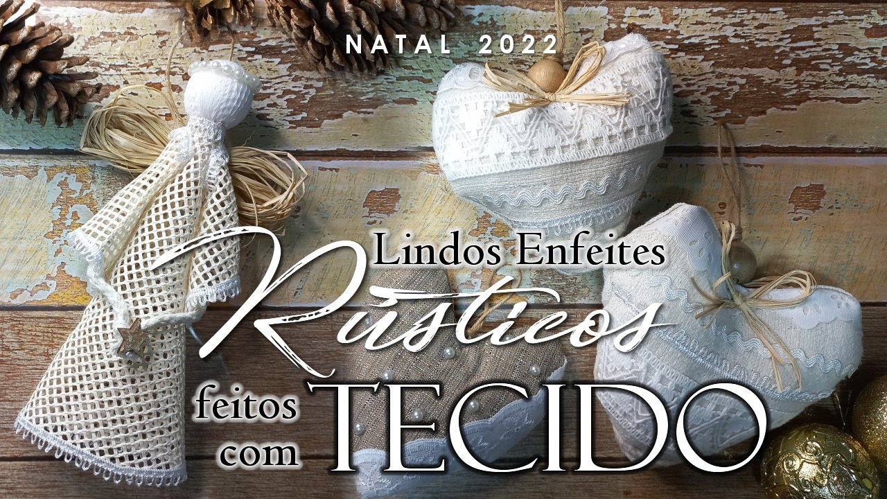 Natal DIY! Anjo de Talagarça e Corações de Tecido: Peças rústicas, lindas e únicas!