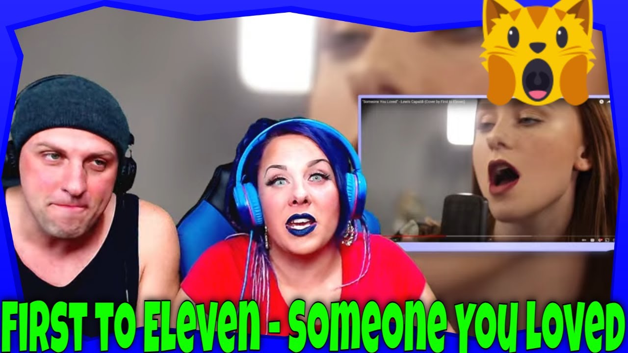 First to Eleven - Someone You Loved (Lewis Capaldi Cover) THE WOLF HUNTERZ Reactions
