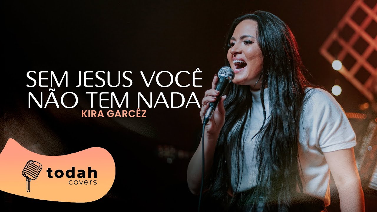 Kira Garcêz | Sem Jesus Você Não Tem Nada [Cover Banda Som e Louvor]