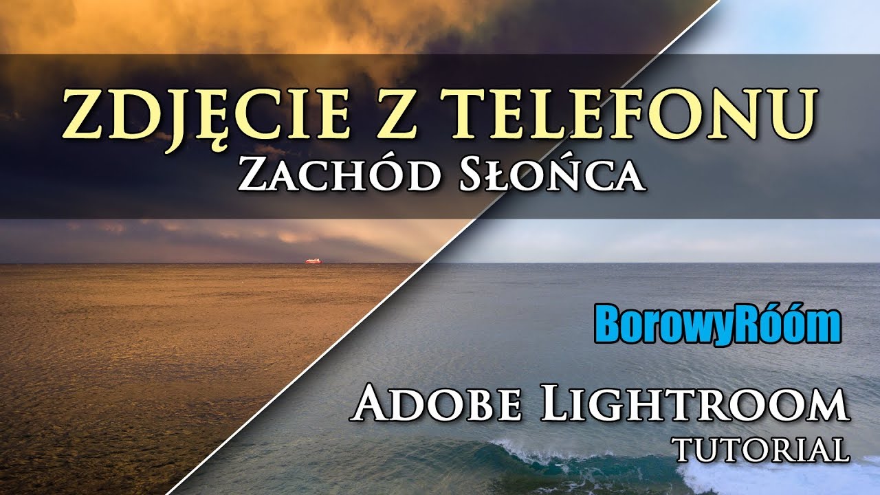 [BR #010] 📷✍💻 JAK OBRABIAĆ ZDJĘCIA ZROBIONE TELEFONEM | Zach&oacute;d Słońca na Korsyce | Adobe Lightroom