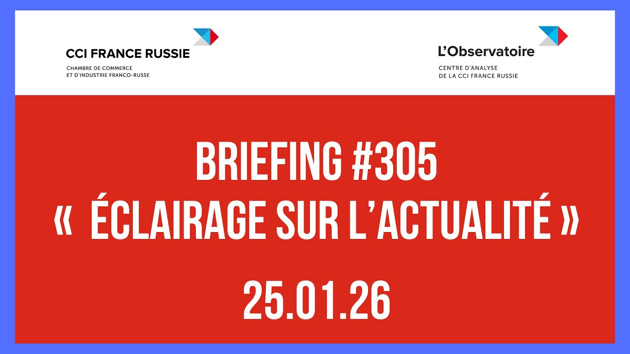 Briefing #305 « Éclairage sur l’actualité » / 26.01.2026