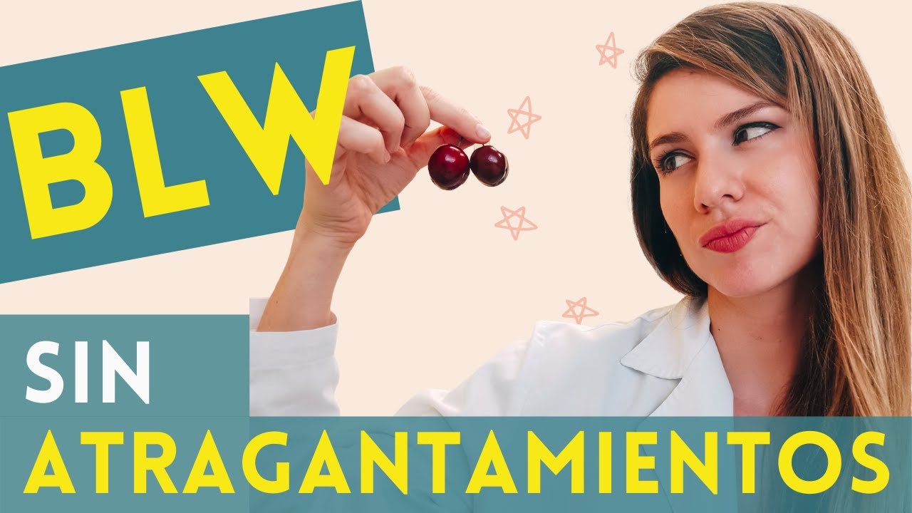 🍒😊BLW SEGURO: Cómo evitar ATRAGANTAMIENTOS en el BABY LED WEANING. BLW parte 1 de 2