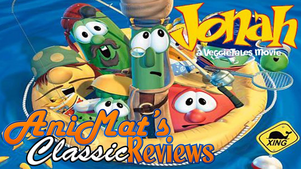 Jonah: A VeggieTales Movie - AniMat’s Classic Reviews
