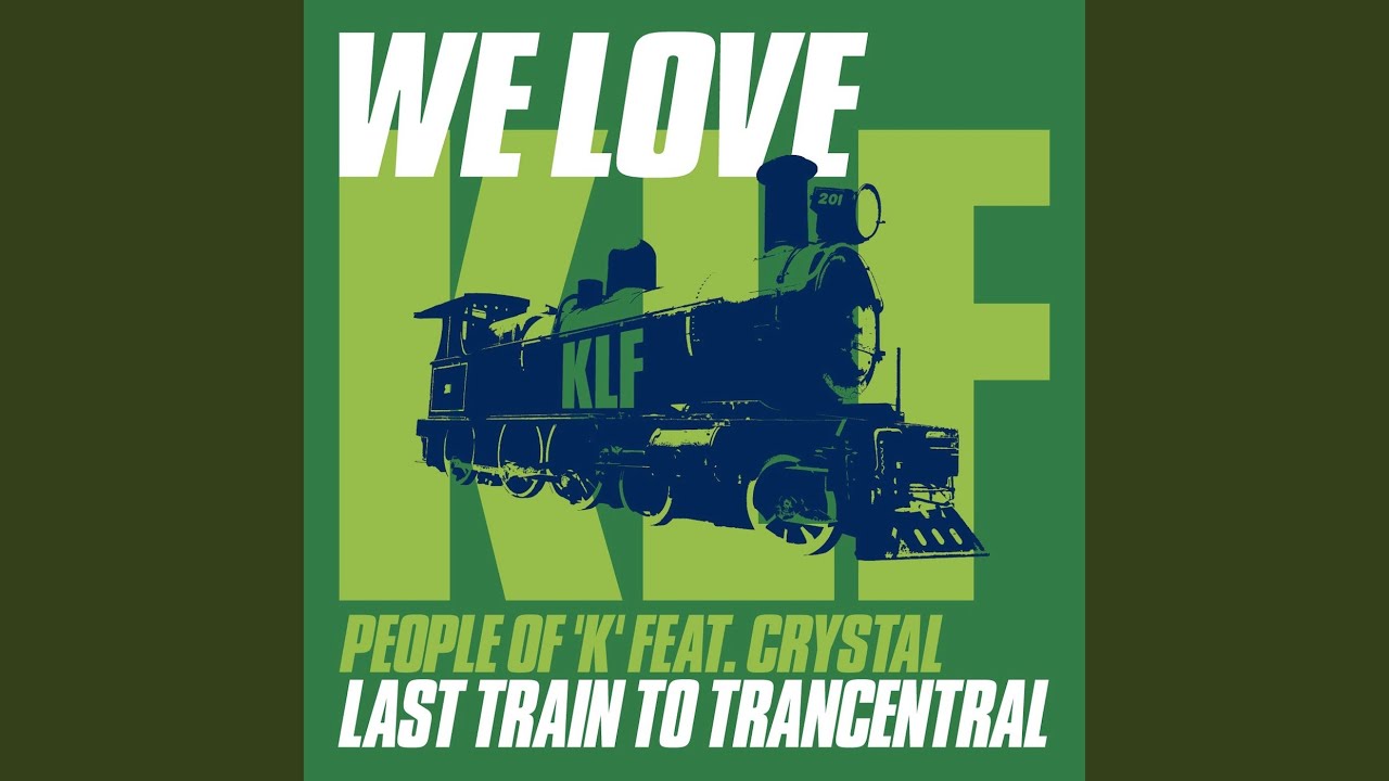 Last Train to Trancentral (Klass 66 Mix)