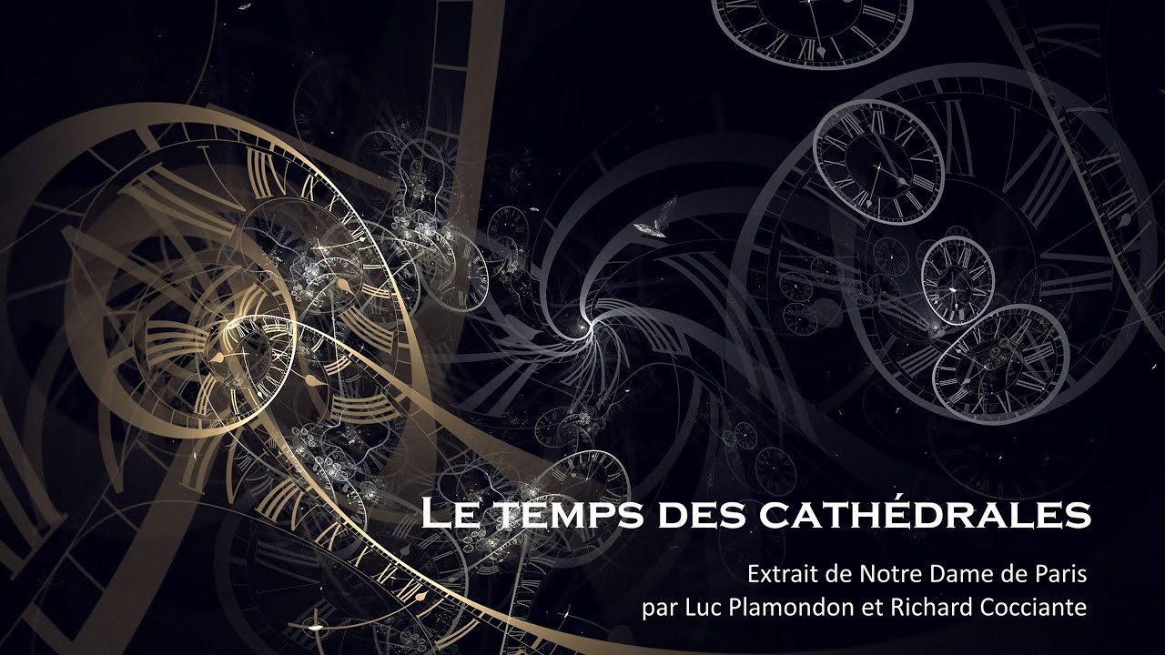Le temps des cathédrales (Plamondon/Cocciante)