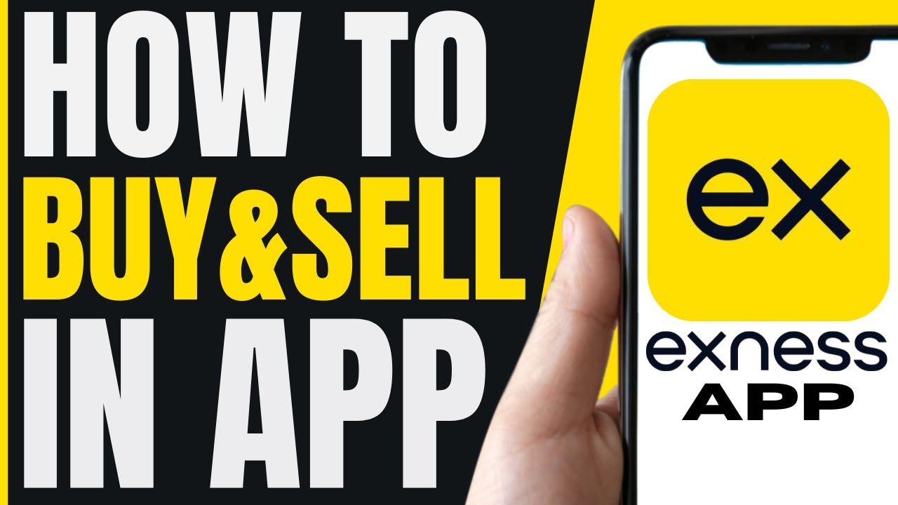 How To BUY And SELL In Exness App (QUICK & EASY) 2026