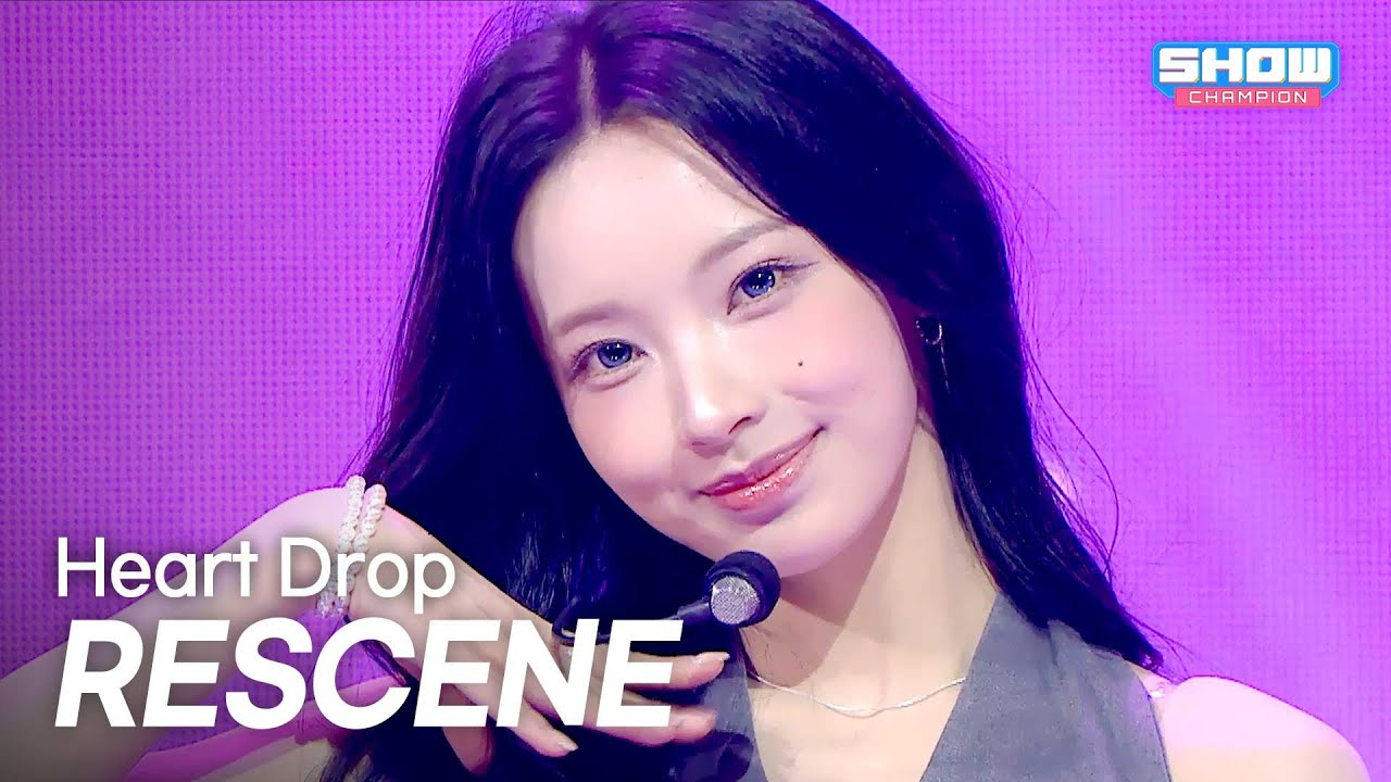 RESCENE(리센느) - Heart Drop l Show Champion l EP.578 l 251119