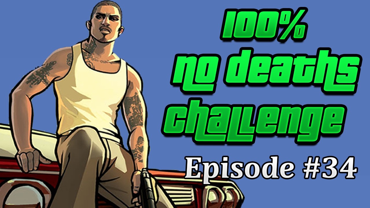 100%-ing EVERY GTA WITHOUT DYING - GTA San Andreas #5 (Attempt 3)