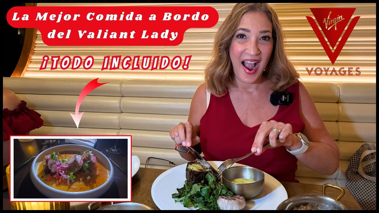Comidas INCLUIDAS en el Valiant Lady🚢del Virgin Voyages