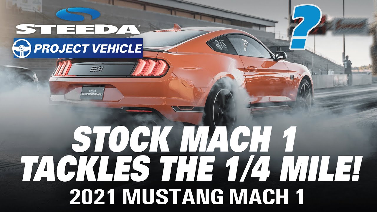 2021 Mustang Mach 1: Bone Stock Down the Drag Strip!