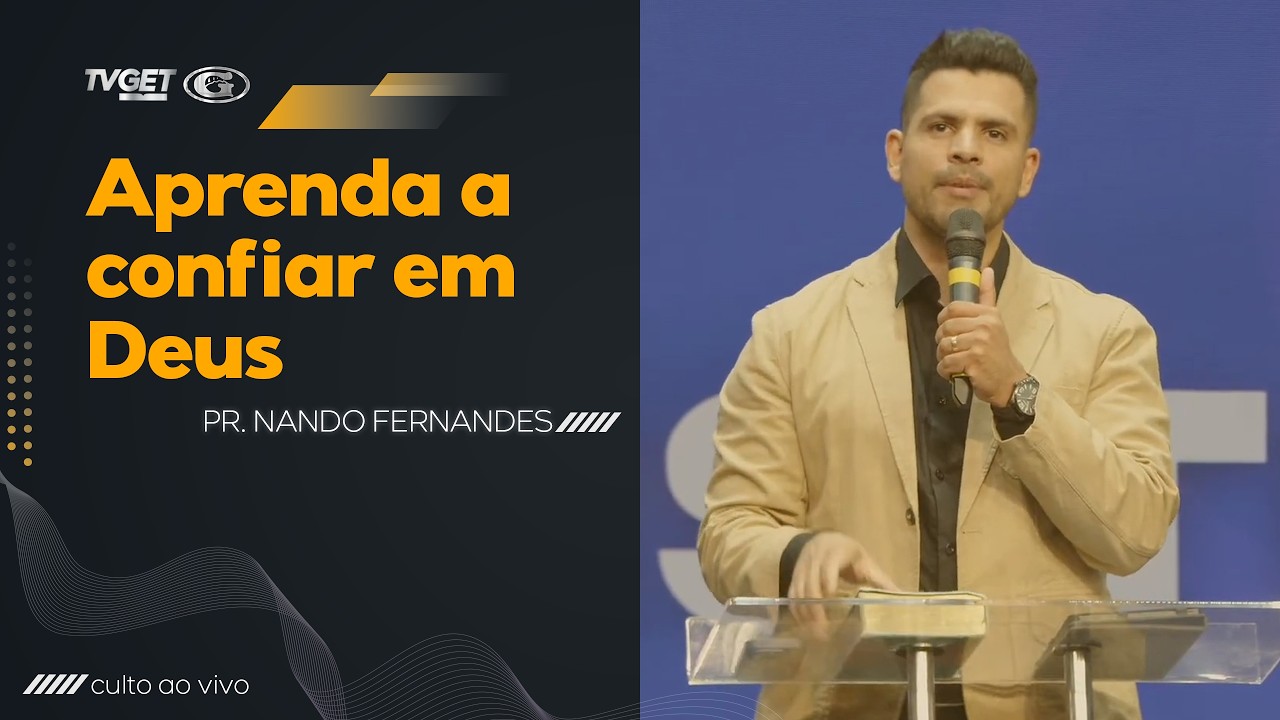 Aprenda a confiar em Deus | Pr. Nando Fernandes | Culto Pastoral 20h | 18/01/2026