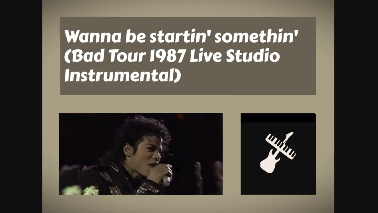 Michael Jackson - Wanna Be Startin' Somethin' (Bad Tour 1987 Live Studio Instrumental)