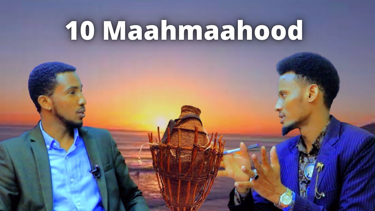 10 Maahmaahood oo Murti badan