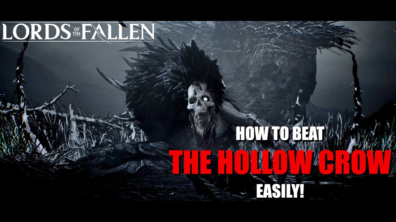 Lords of the Fallen - How to Beat the Hollow Crow EASILY!