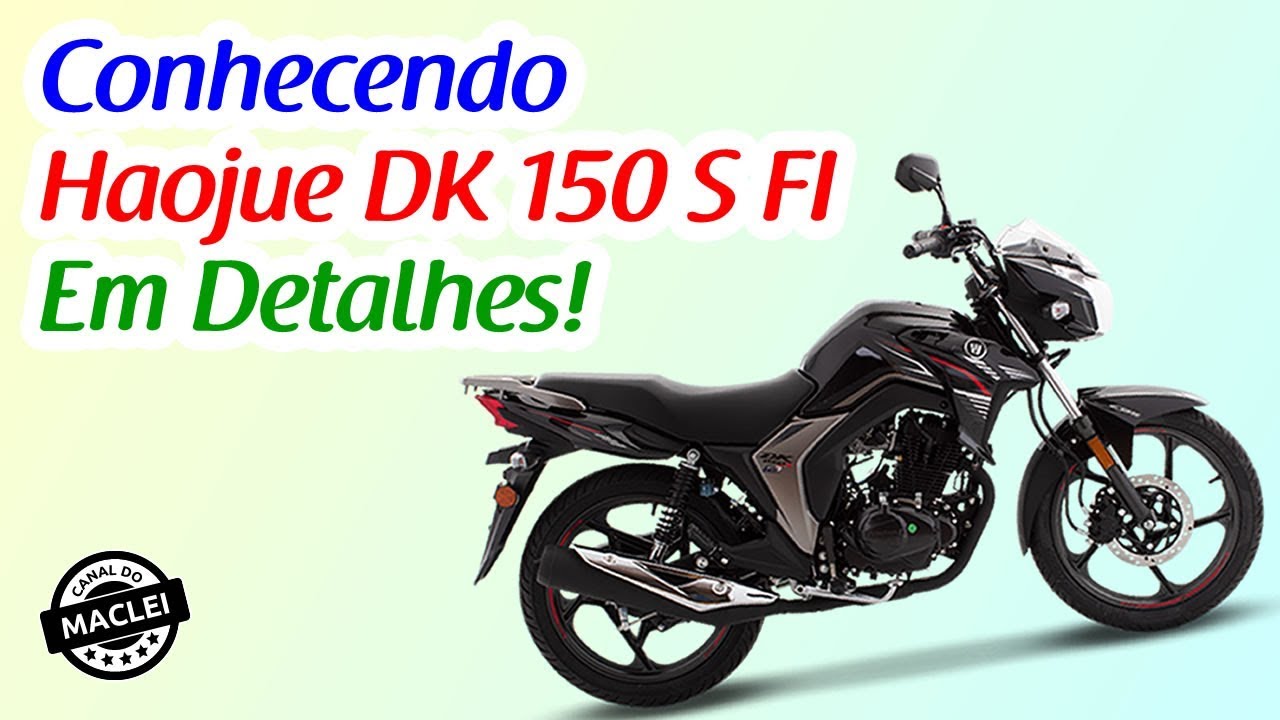 HAOJUE DK 150 S FI 2021 EM DETALHES!