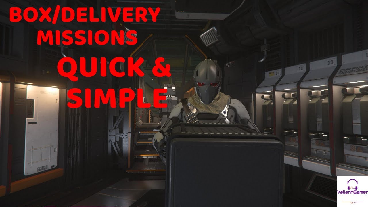 How to do Box/Delivery Missions: Star Citizen: Quick & Simple Guides