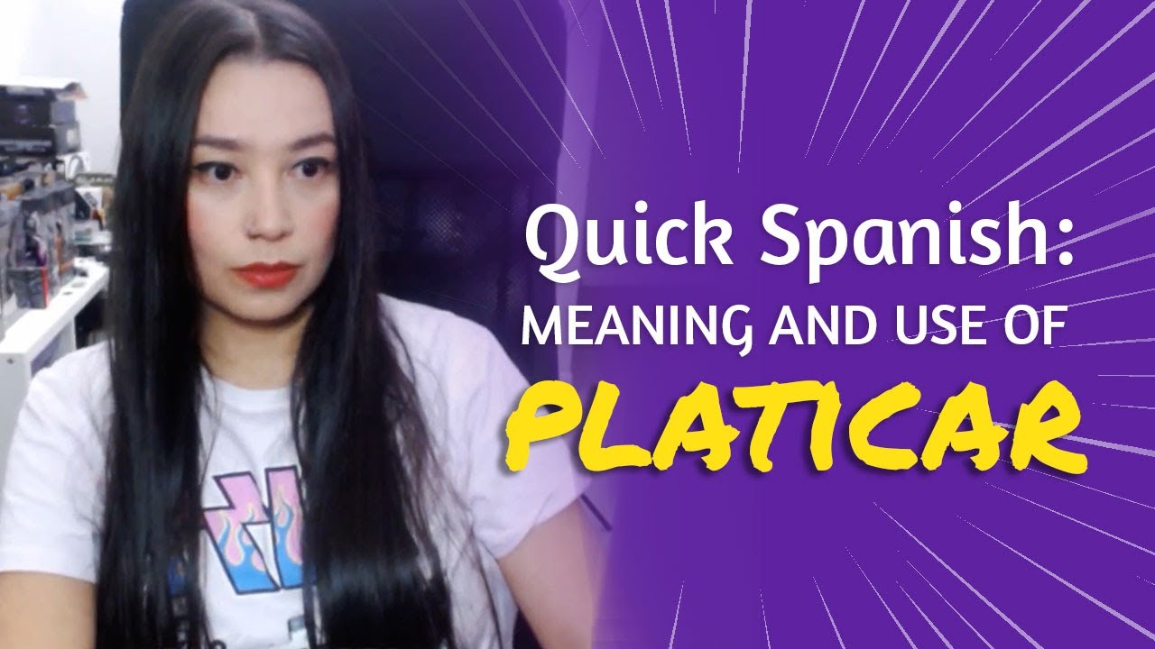 Урок испанского языка: PLATICAR (Значение и использование)