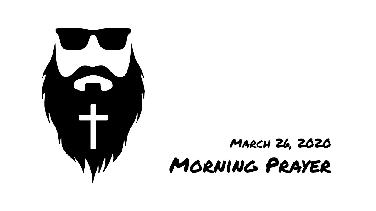 Morning Prayer - March 26, 2020
