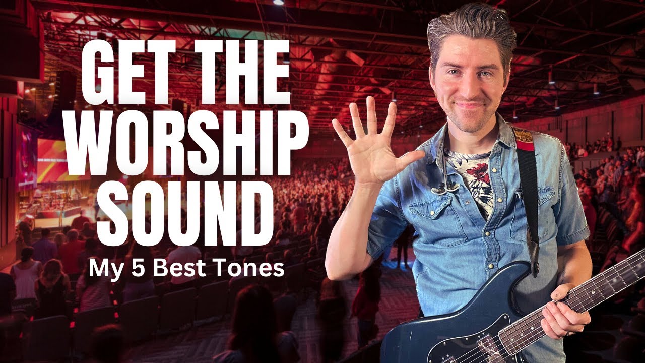 5 ОБЯЗАТЕЛЬНЫХ гитарных тонов для музыки для богослужения 🎸🙏