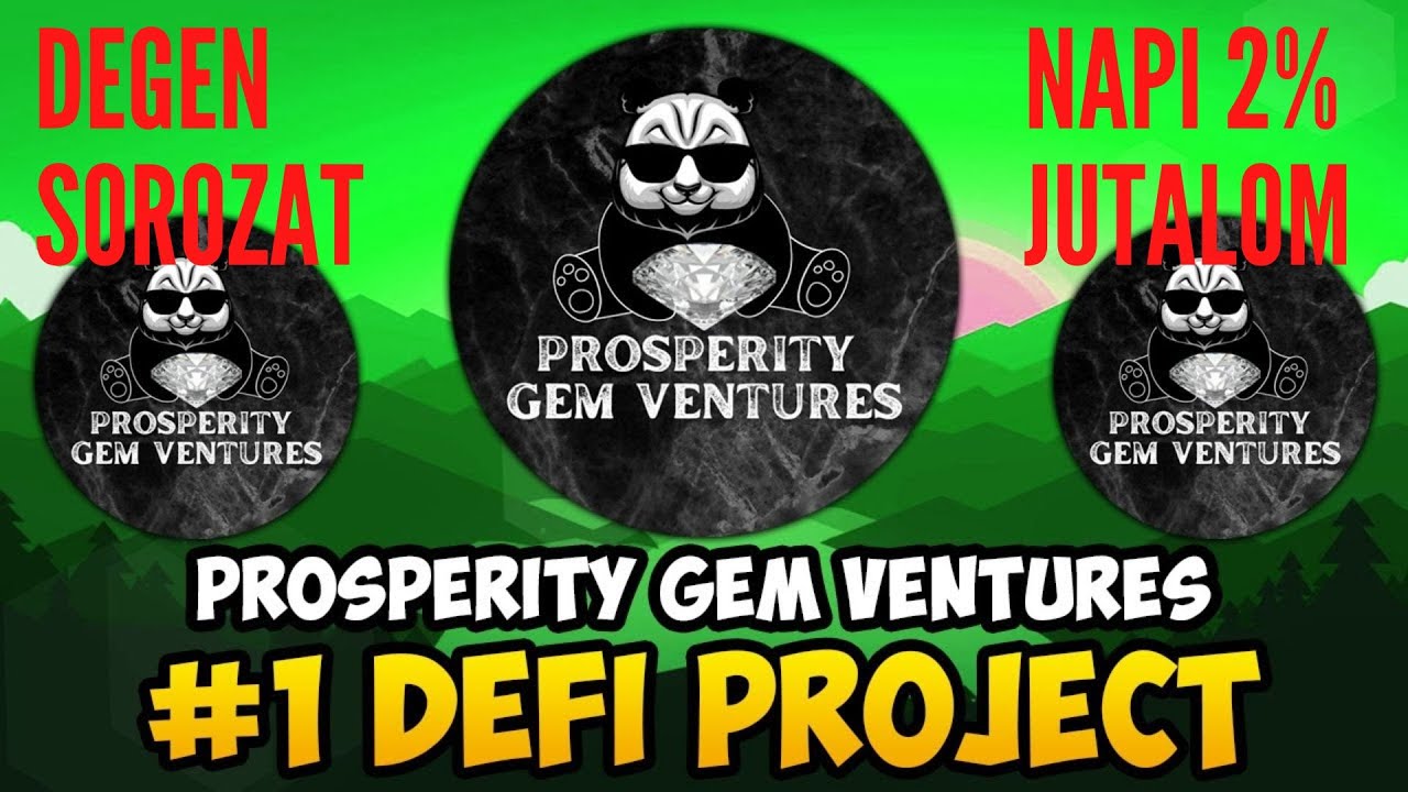 💰 Kripto Degen Sorozat 1. Prosperity Gem Ventures Napi 2% Jutalom