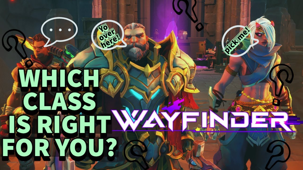 Wayfinder Starting Character Guide: Which of the 3 Classes is for YOU!!!!