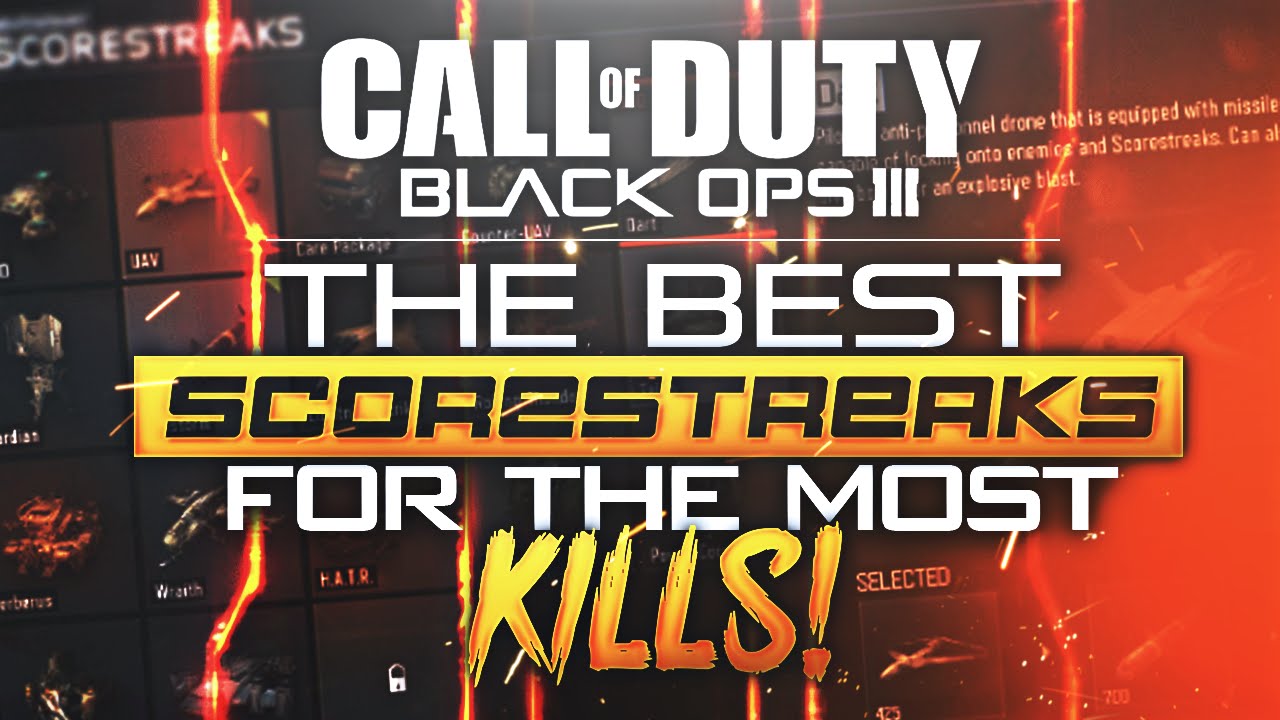 Black Ops 3 - BEST SCORESTREAKS FOR THE MOST KILLS! (46-3 K/D)