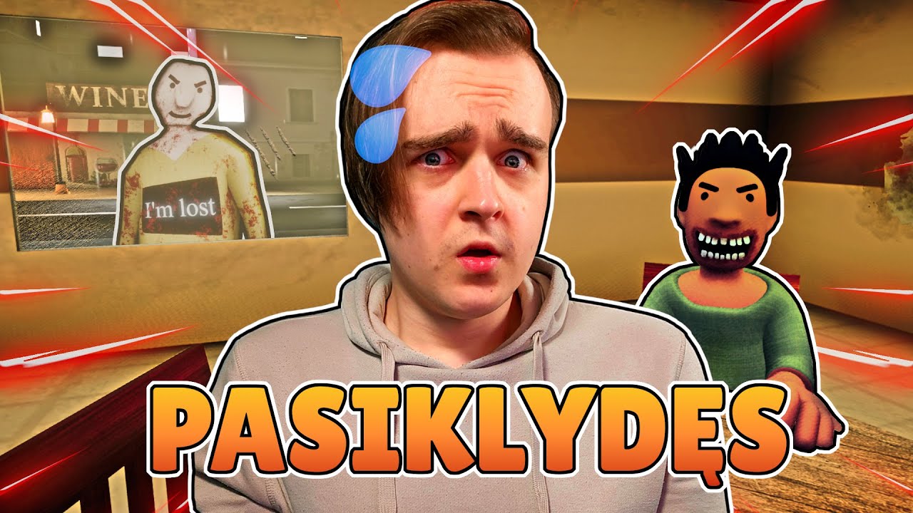 PASIKLYDĘS!