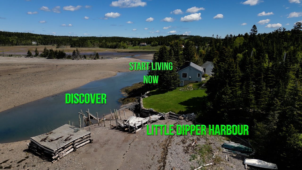 Little Dipper Harbour, NB: Fishing Heritage, Bay of Fundy Tides & Coastal Scenery