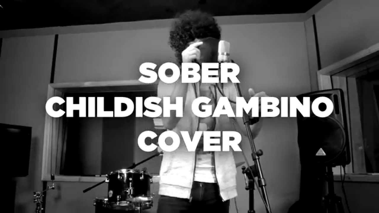 Childish Gambino - Sober - ELAFROJACK Cover
