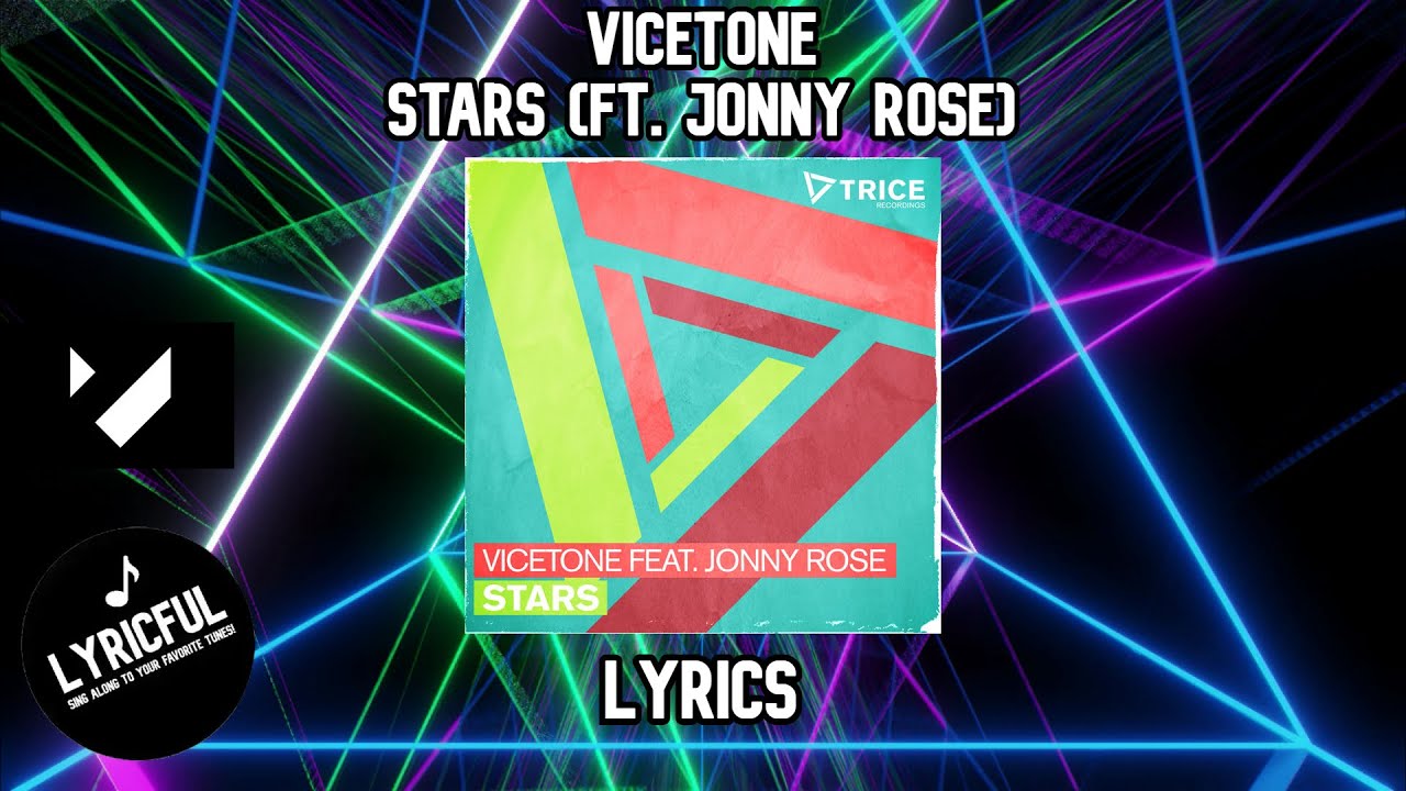 Vicetone - Stars (ft. Jonny Rose) | Lyrics | Lyricful