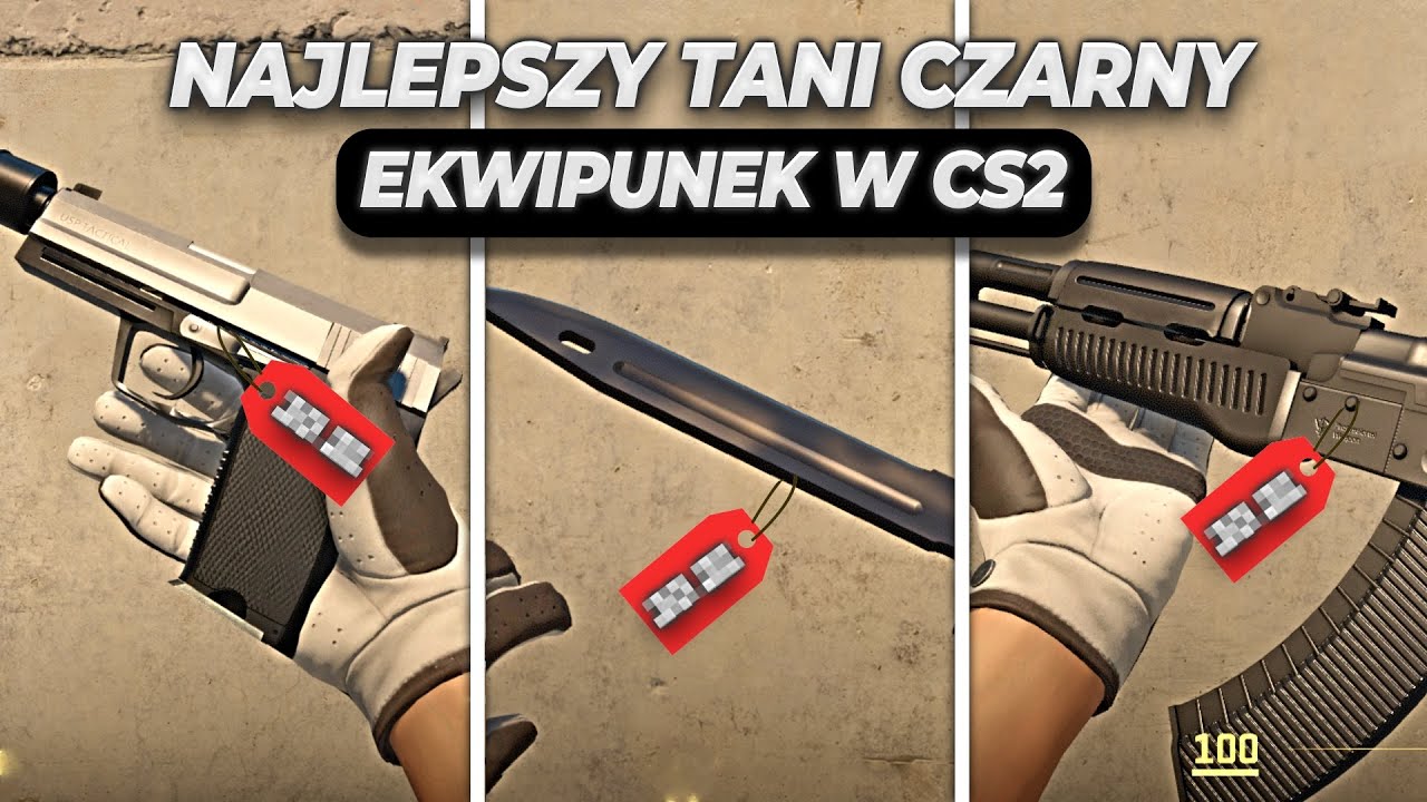 NAJLEPSZY TANI CZARNY EKWIPUNEK W CS2