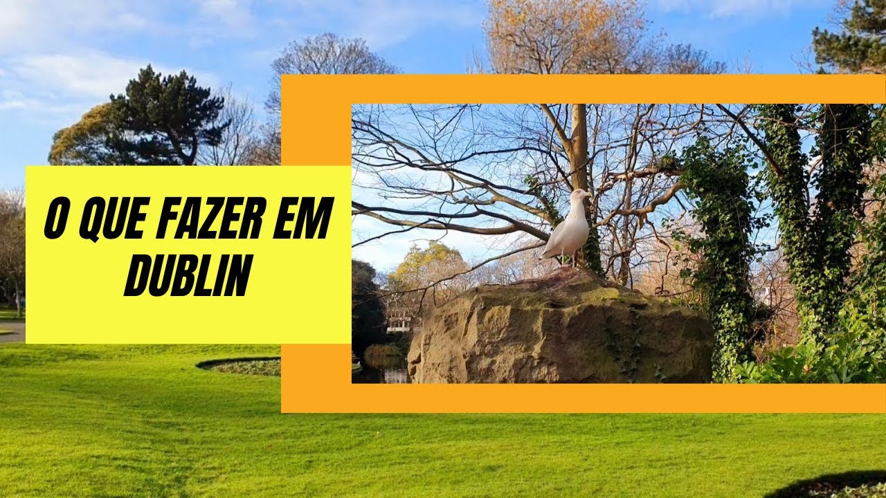 PARQUES EM DUBLIN - DICAS DO QUE FAZER EM DUBLIN