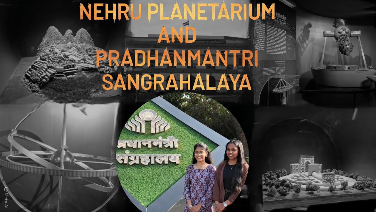 Nehru Planetarium &  Pradhanmantri Sangrahalaya visit | College Trip| PHYSICS DEPARTMENT VISIT🥰❤️