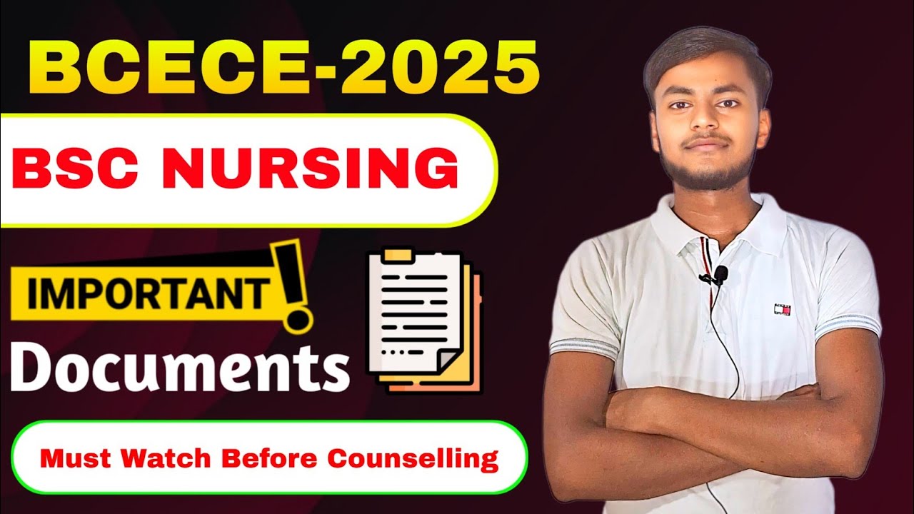 Bihar Bsc Nursing|Bcece 2025 Document|Counselling Time कौन सा document लगेगा?#bscnursing2025