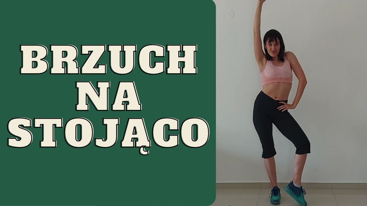 Brzuch na stojąco! Trenuj Brzuch i Talię na Stojąco - bez brzuszków i desek! Dla początkujących